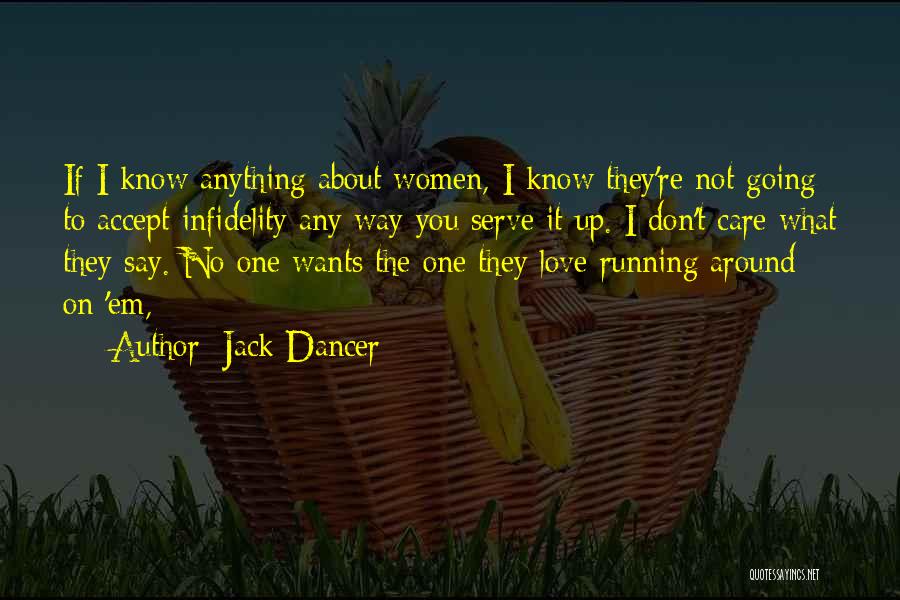 They Say Marriage Quotes By Jack Dancer