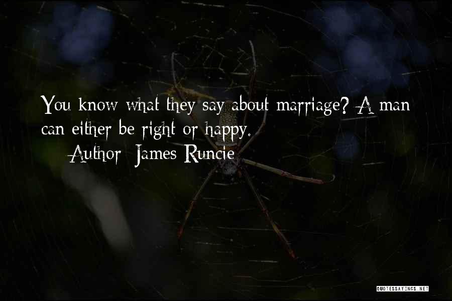 They Say Marriage Quotes By James Runcie