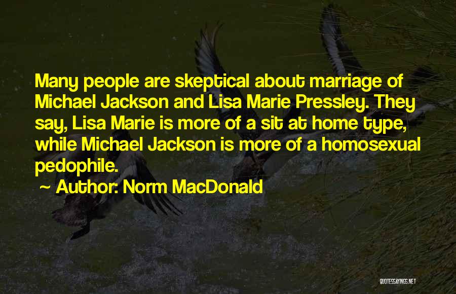 They Say Marriage Quotes By Norm MacDonald