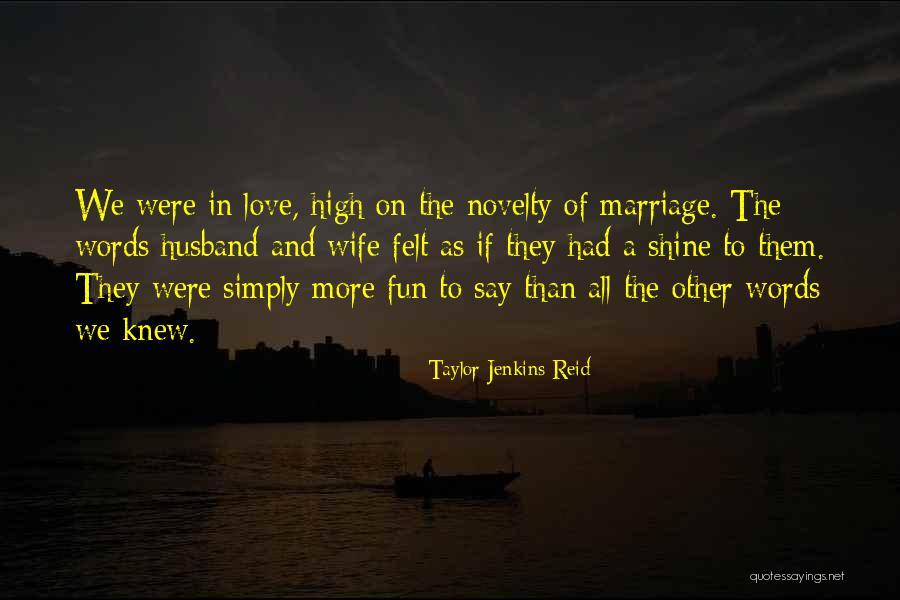 They Say Marriage Quotes By Taylor Jenkins Reid