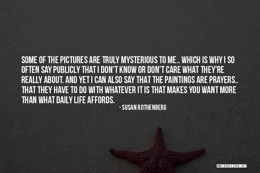 They Say They Care Quotes By Susan Rothenberg They Say They Care Quotes By Susan Rothenberg
