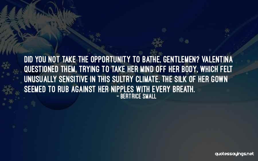 They Take Paradise Quotes By Bertrice Small They Take Paradise Quotes By Bertrice Small