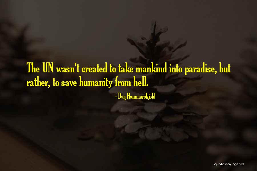 They Take Paradise Quotes By Dag Hammarskjold They Take Paradise Quotes By Dag Hammarskjold