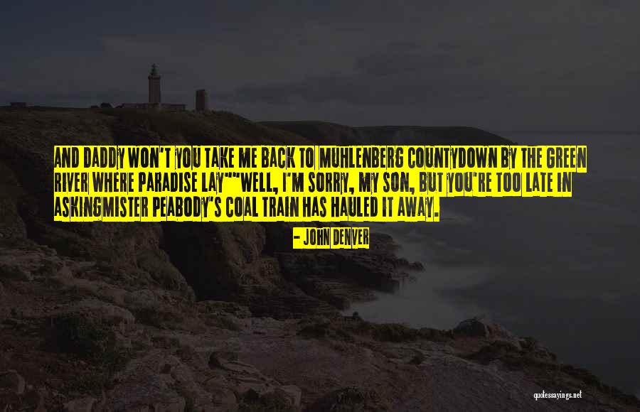 They Take Paradise Quotes By John Denver They Take Paradise Quotes By John Denver