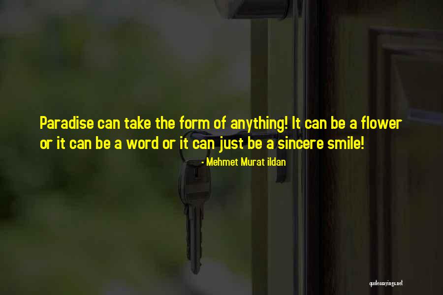 They Take Paradise Quotes By Mehmet Murat Ildan They Take Paradise Quotes By Mehmet Murat Ildan