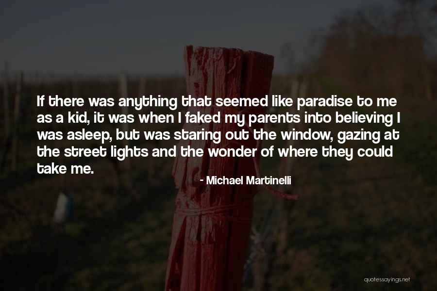 They Take Paradise Quotes By Michael Martinelli They Take Paradise Quotes By Michael Martinelli