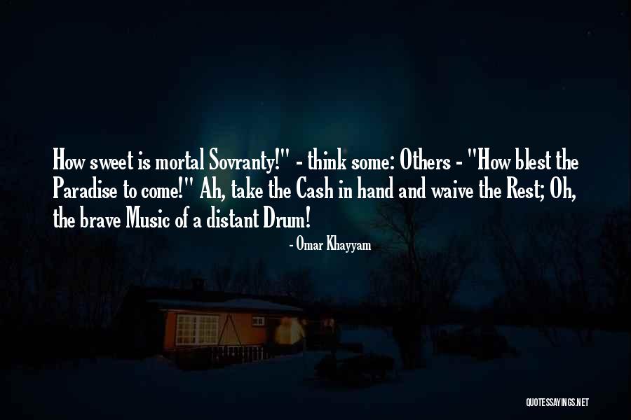 They Take Paradise Quotes By Omar Khayyam They Take Paradise Quotes By Omar Khayyam
