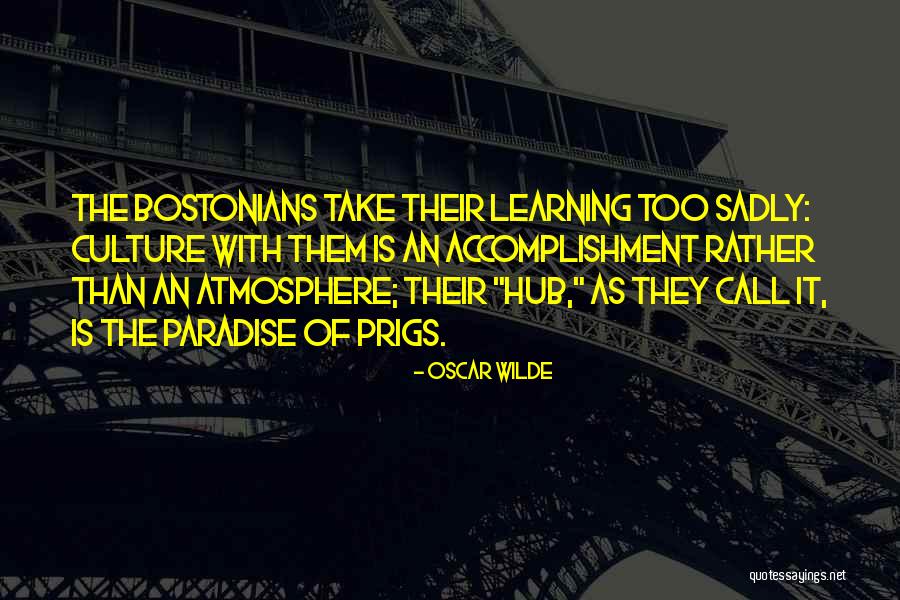 They Take Paradise Quotes By Oscar Wilde They Take Paradise Quotes By Oscar Wilde