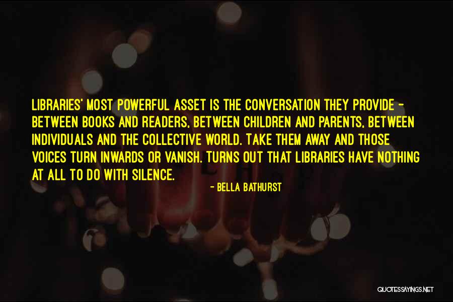 They Take Turns Quotes By Bella Bathurst They Take Turns Quotes By Bella Bathurst