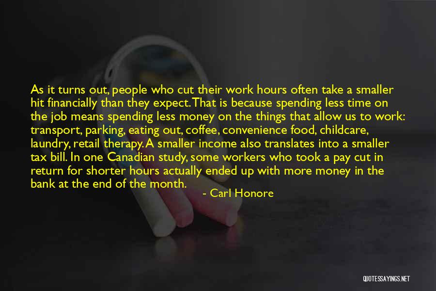 They Take Turns Quotes By Carl Honore They Take Turns Quotes By Carl Honore