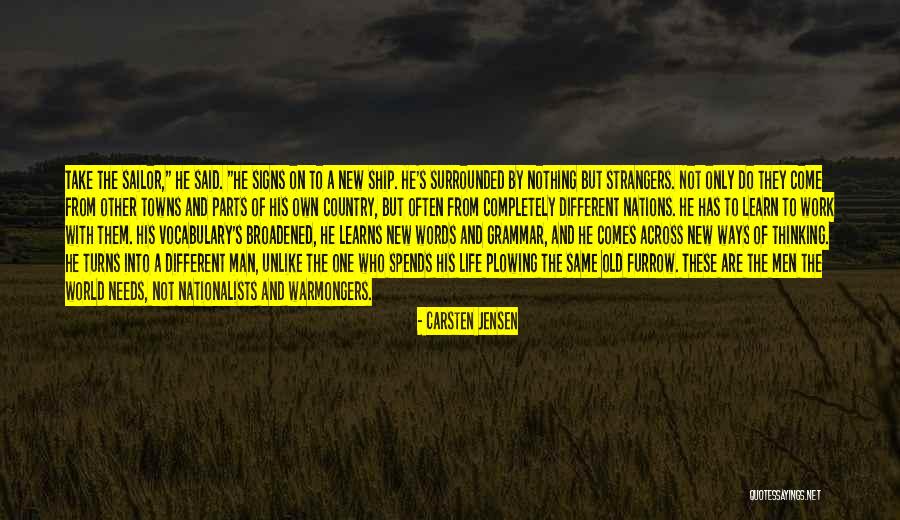 They Take Turns Quotes By Carsten Jensen They Take Turns Quotes By Carsten Jensen