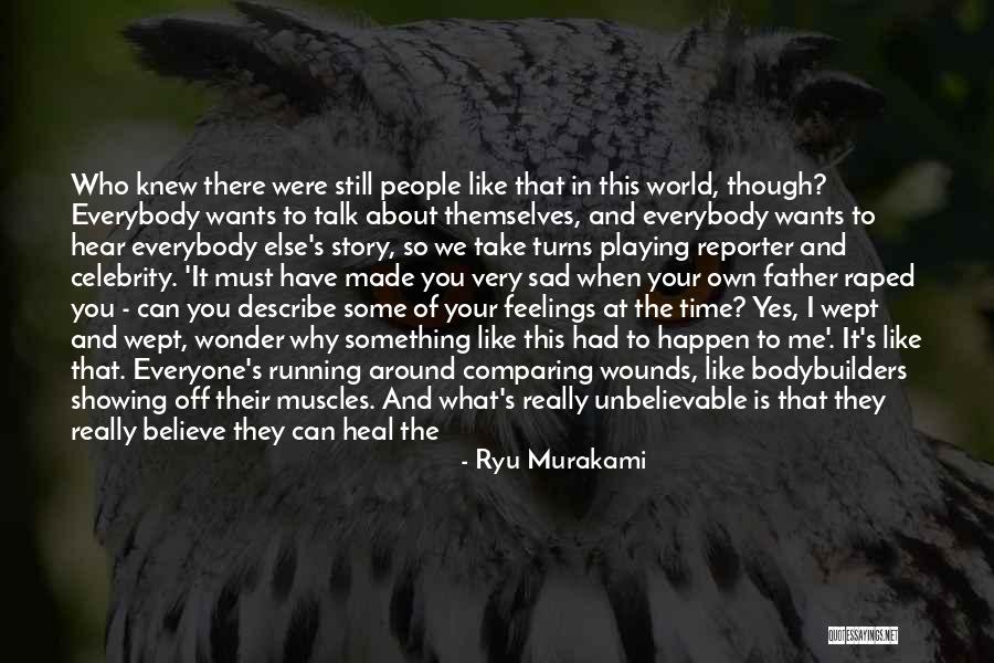 They Take Turns Quotes By Ryu Murakami They Take Turns Quotes By Ryu Murakami