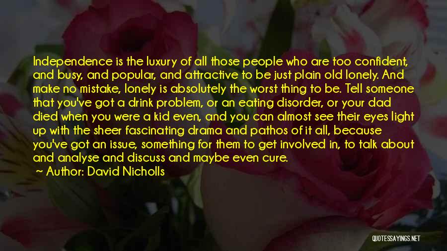 They Talk About You Quotes By David Nicholls