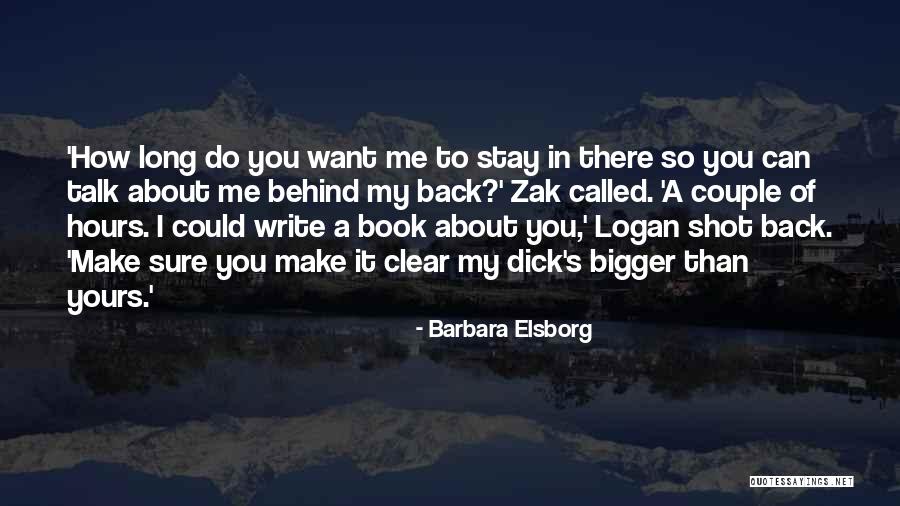 They Talk Behind My Back Quotes By Barbara Elsborg They Talk Behind My Back Quotes By Barbara Elsborg