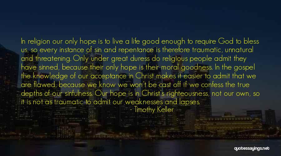 They That Know Their God Quotes By Timothy Keller They That Know Their God Quotes By Timothy Keller