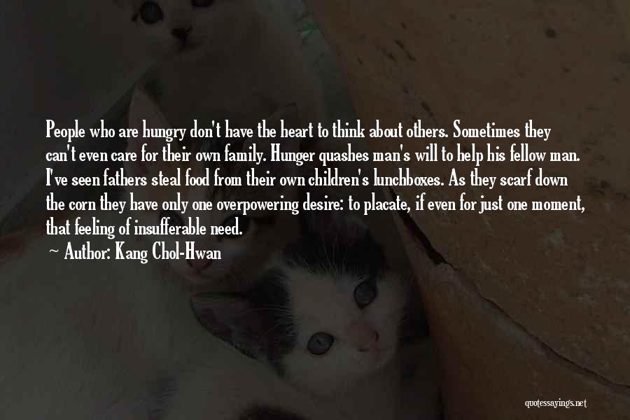 They Think I Care Quotes By Kang Chol-Hwan
