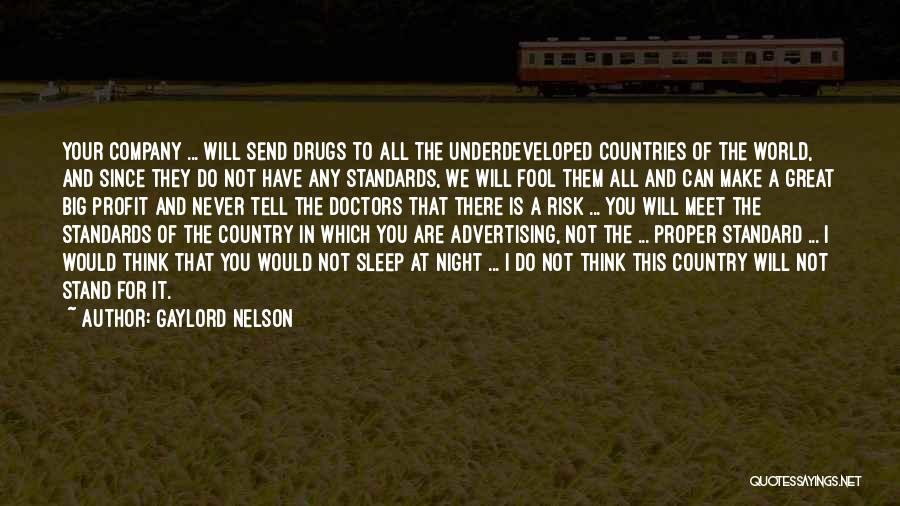 They Think I'm A Fool Quotes By Gaylord Nelson