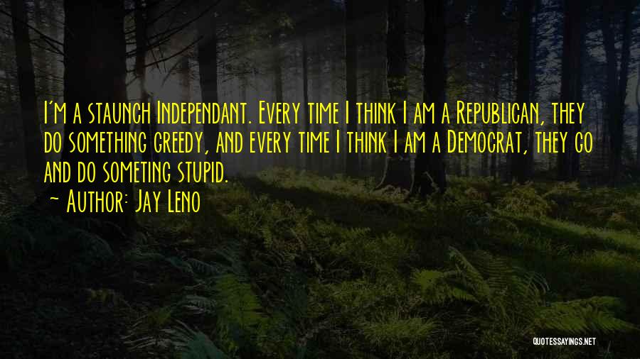 They Think I'm Stupid Quotes By Jay Leno