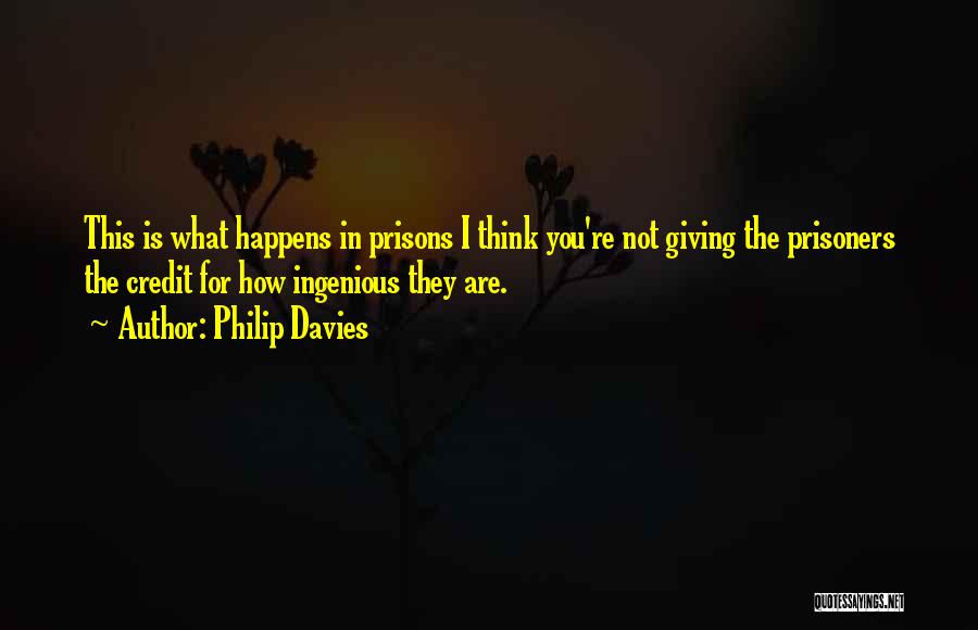 They Think I'm Stupid Quotes By Philip Davies