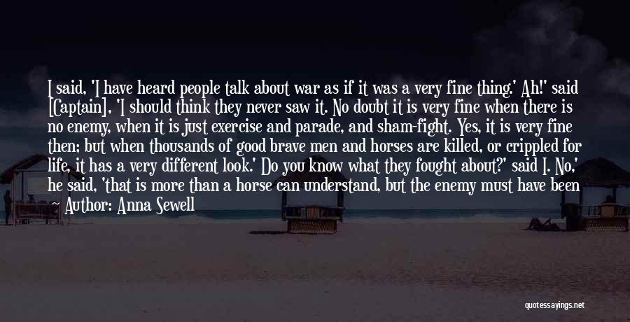 They Think It All Over Quotes By Anna Sewell