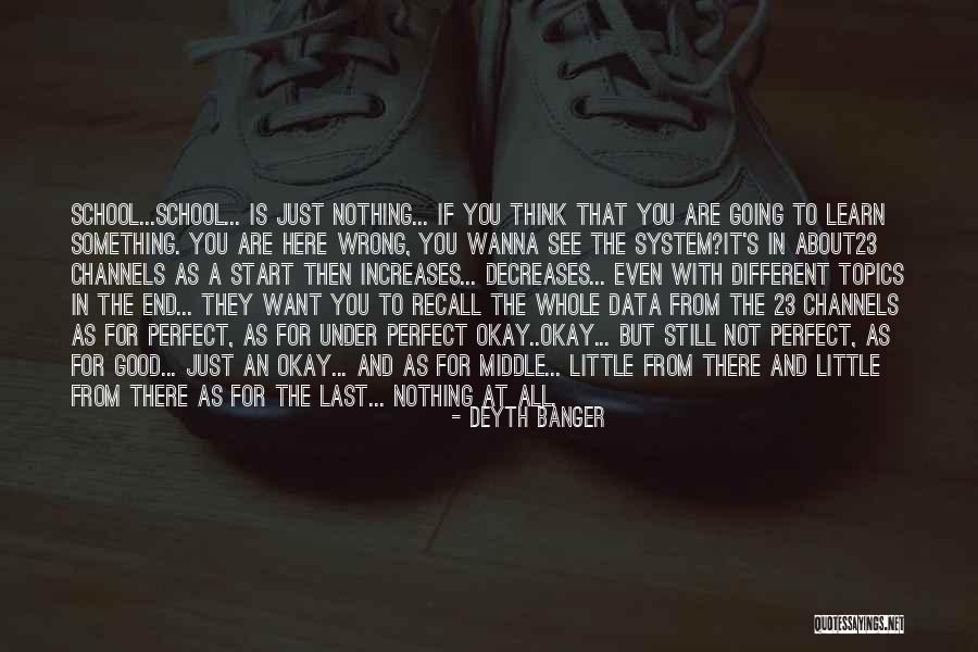 They Think They Are Perfect Quotes By Deyth Banger They Think They Are Perfect Quotes By Deyth Banger
