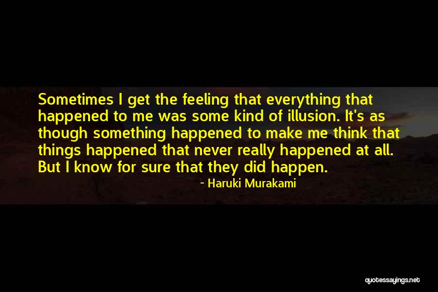 They Think They Know Everything Quotes By Haruki Murakami