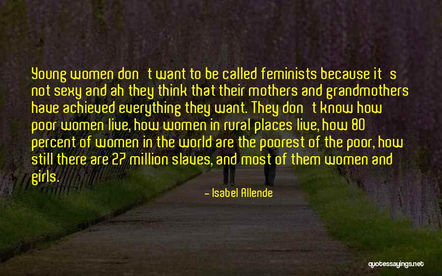 They Think They Know Everything Quotes By Isabel Allende They Think They Know Everything Quotes By Isabel Allende