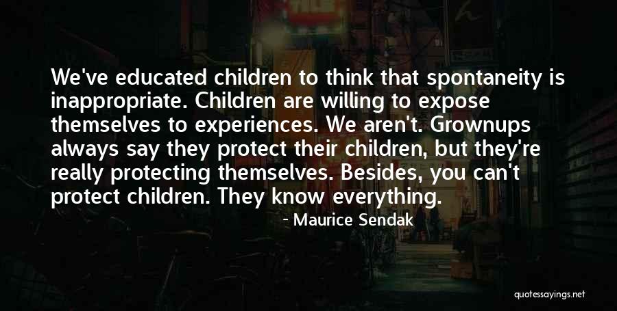They Think They Know Everything Quotes By Maurice Sendak They Think They Know Everything Quotes By Maurice Sendak
