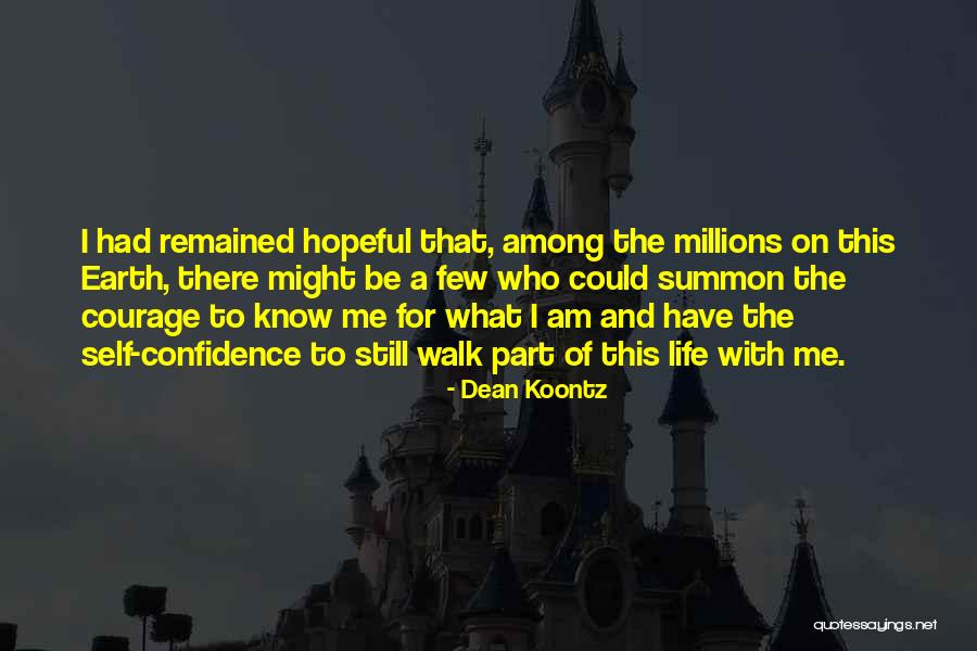 They Walk Among Us Quotes By Dean Koontz