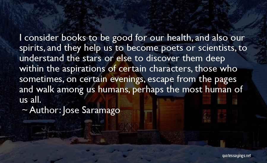 They Walk Among Us Quotes By Jose Saramago