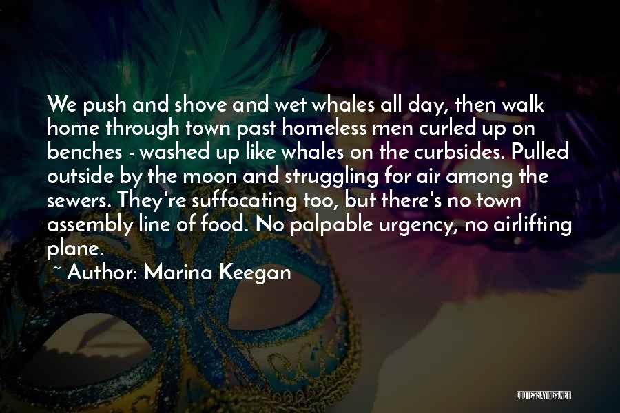 They Walk Among Us Quotes By Marina Keegan