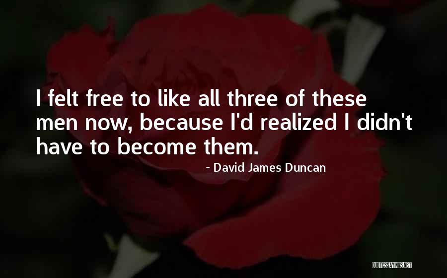 They Wanna See Me Fail Quotes By David James Duncan They Wanna See Me Fail Quotes By David James Duncan