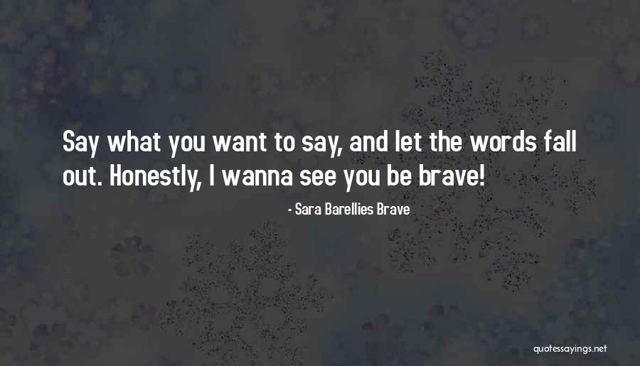 Quotes see i wanna you 52 Wonderful