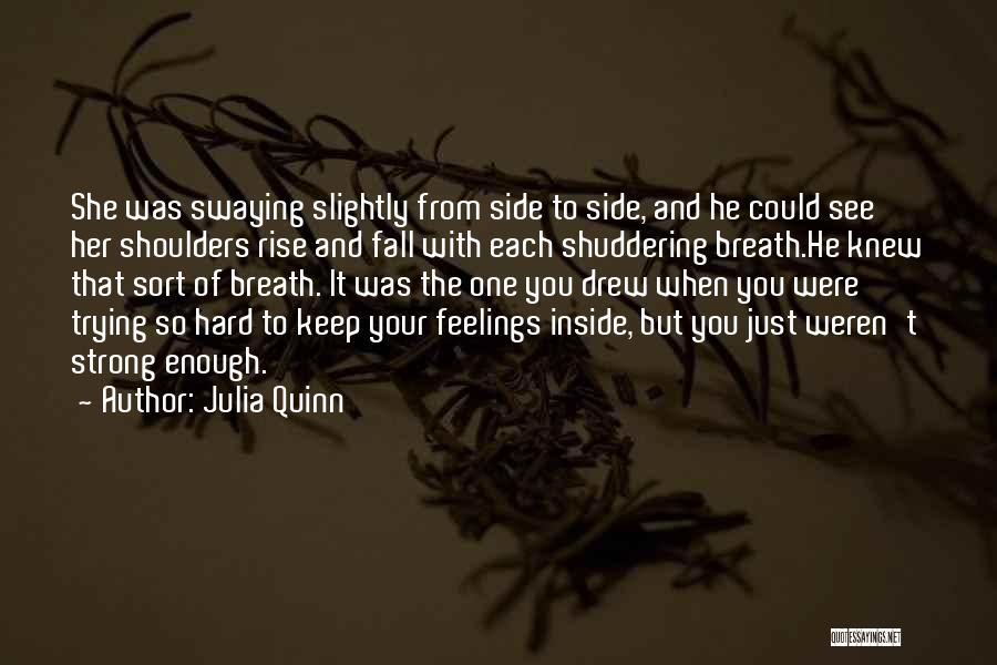 They Want To See Me Fall Quotes By Julia Quinn