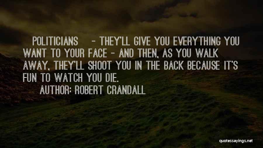 They Want You Back Quotes By Robert Crandall