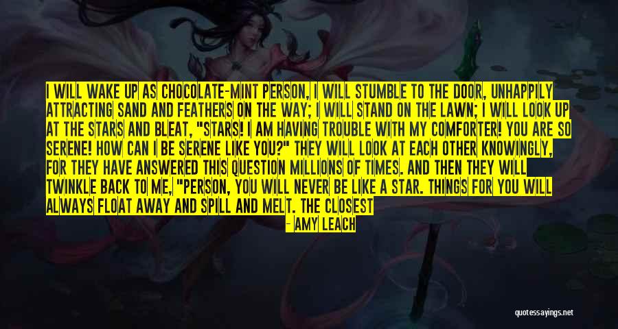 They Will Always Have Each Other Back Quotes By Amy Leach They Will Always Have Each Other Back Quotes By Amy Leach