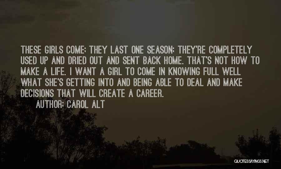 They Will Come Back Quotes By Carol Alt