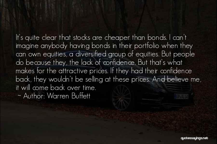 They Will Come Back Quotes By Warren Buffett