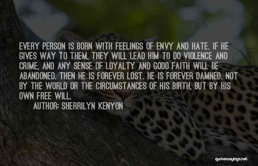 They Will Hate Quotes By Sherrilyn Kenyon