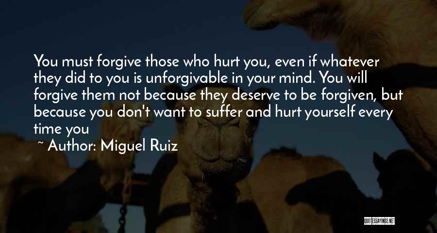 They Will Hurt You Quotes By Miguel Ruiz