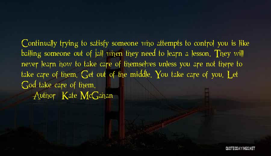 They Will Never Care Quotes By Kate McGahan