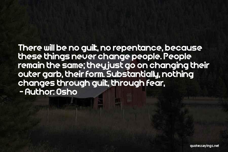 They Will Never Change Quotes By Osho