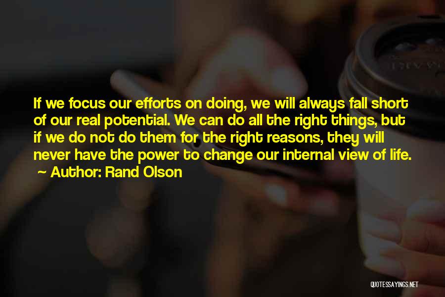 They Will Never Change Quotes By Rand Olson