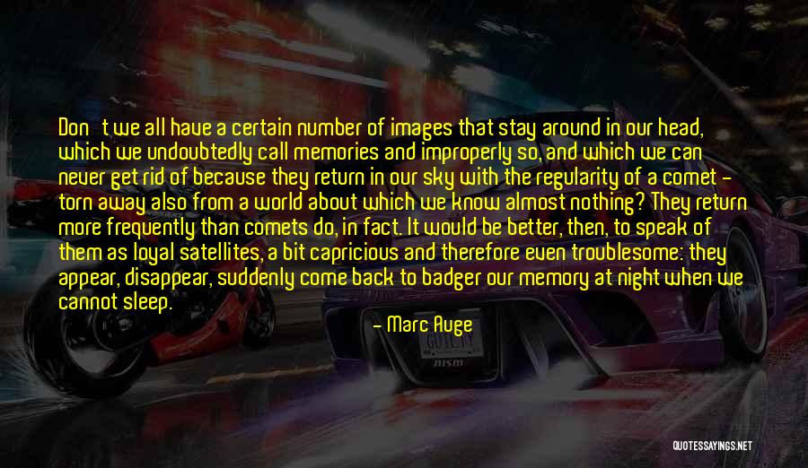 They Will Never Come Back Quotes By Marc Auge They Will Never Come Back Quotes By Marc Auge