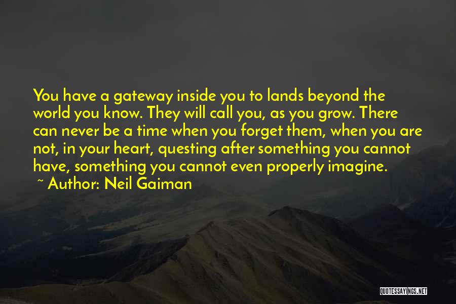 They Will Never Know Quotes By Neil Gaiman