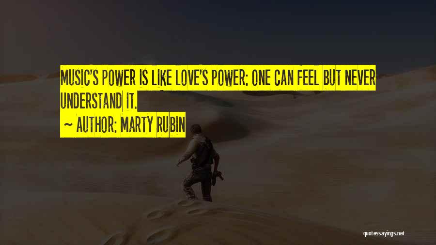 They Will Never Understand Our Love Quotes By Marty Rubin