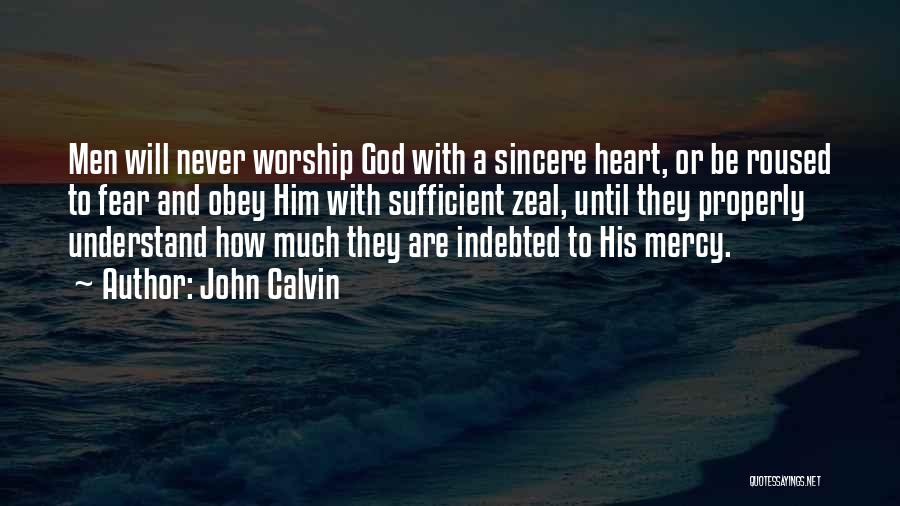 They Will Never Understand Quotes By John Calvin