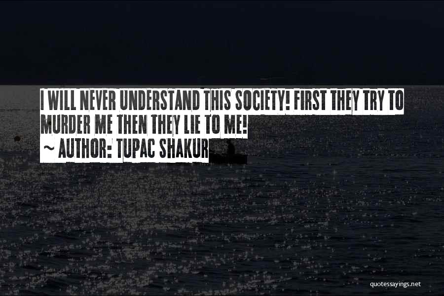 They Will Never Understand Quotes By Tupac Shakur