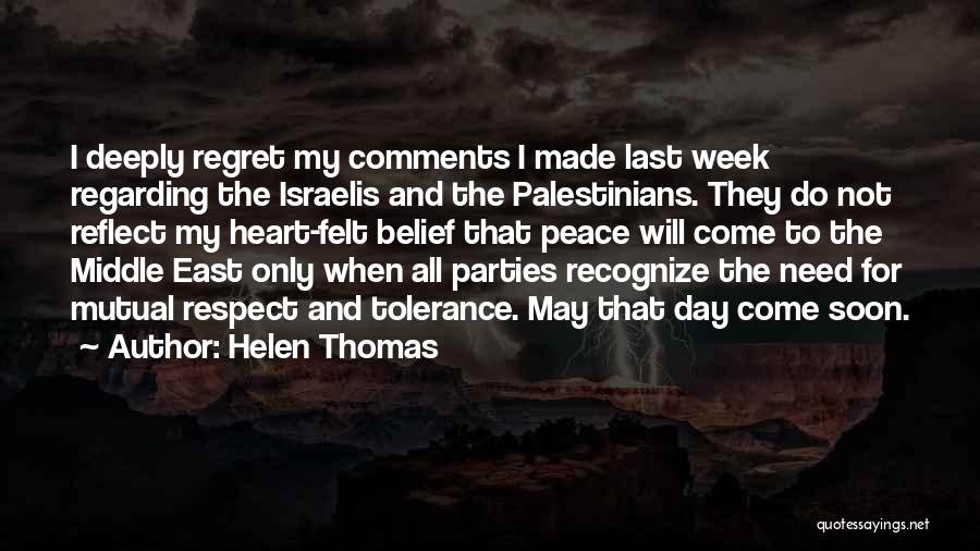 They Will Regret Quotes By Helen Thomas