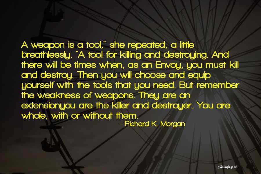 They Will Remember You Quotes By Richard K. Morgan They Will Remember You Quotes By Richard K. Morgan